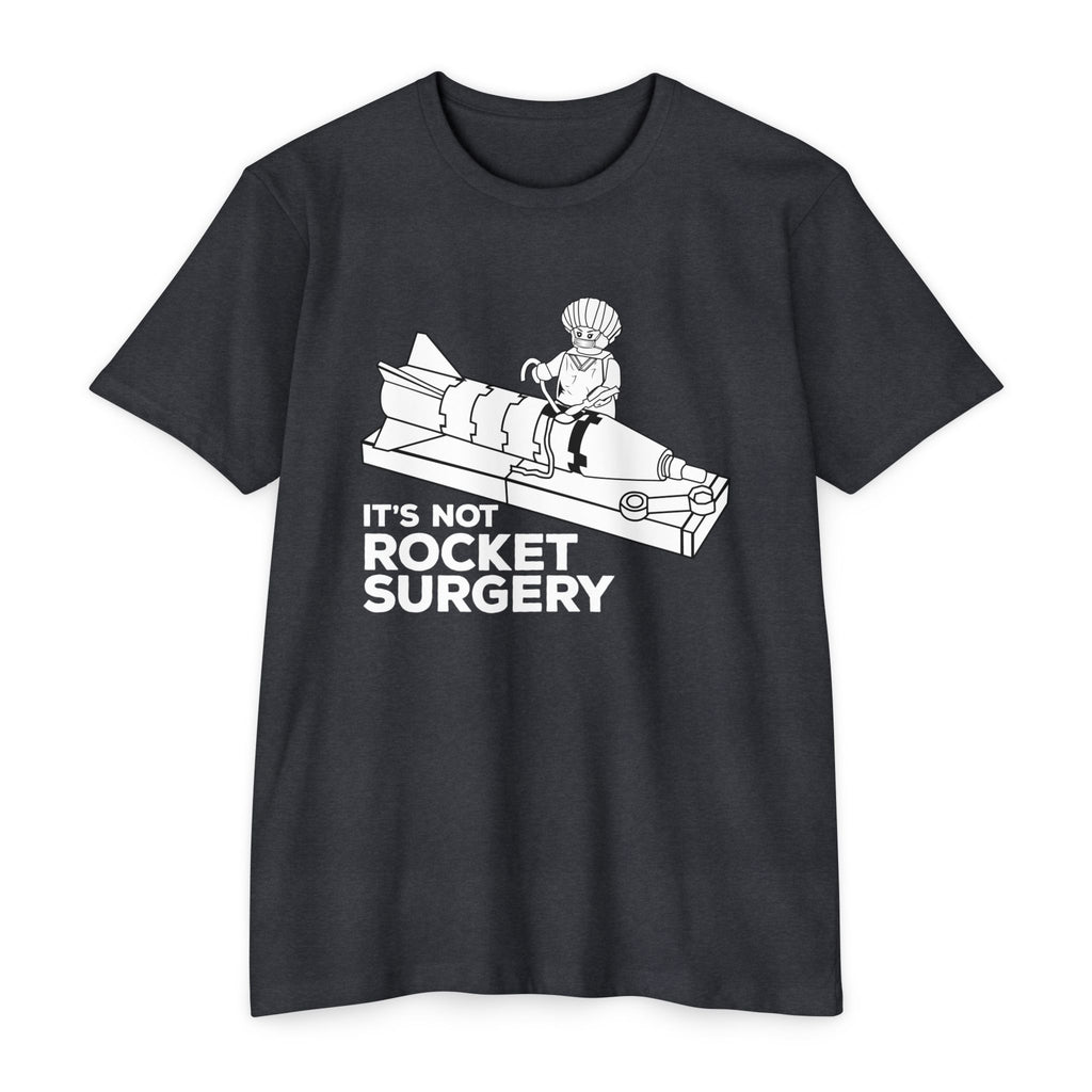 IT'S NOT ROCKET SURGERY