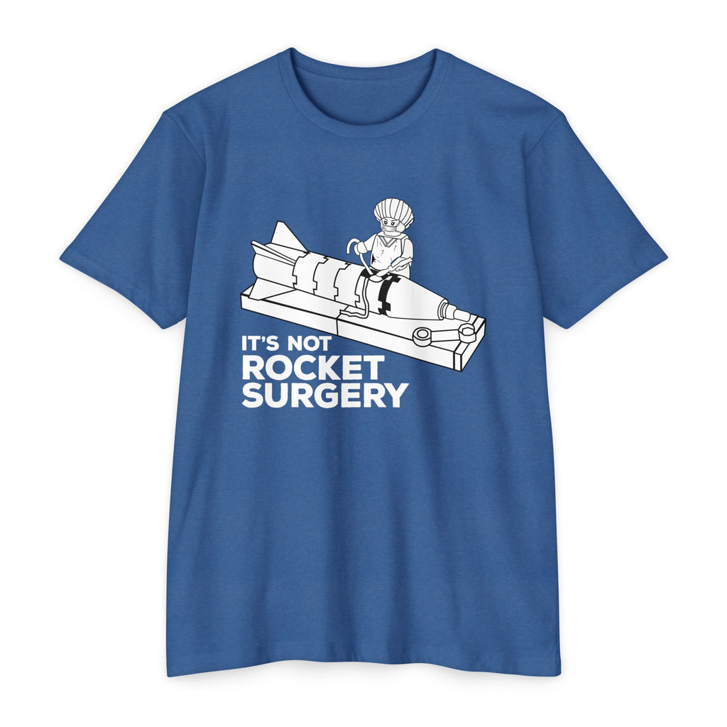 IT'S NOT ROCKET SURGERY